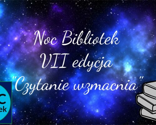 Noc Bibliotek VII edycja „Czytanie wzmacnia” – zaproszenie