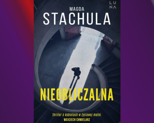 Nieobliczalna | Magda Stachula