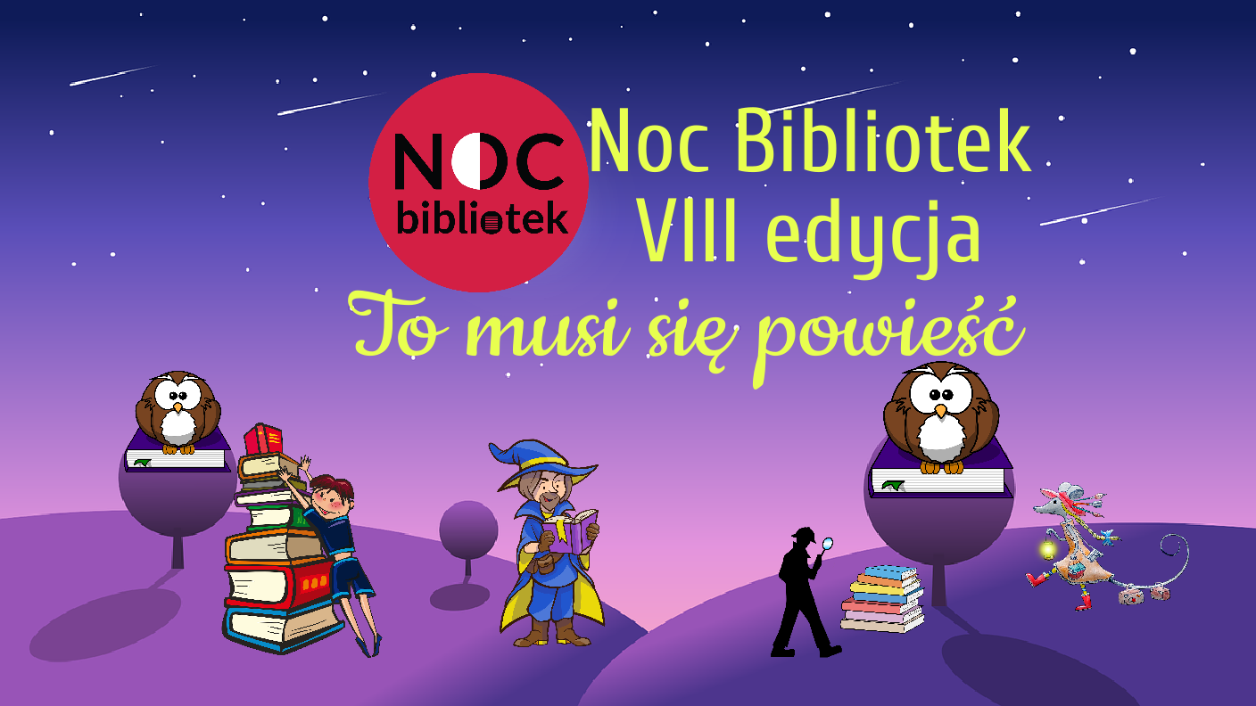 You are currently viewing Noc Bibliotek VIII edycja „To musi się powieść” – zaproszenie