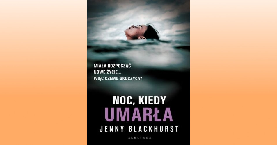 You are currently viewing Noc, kiedy umarła | Jenny Blackhurst
