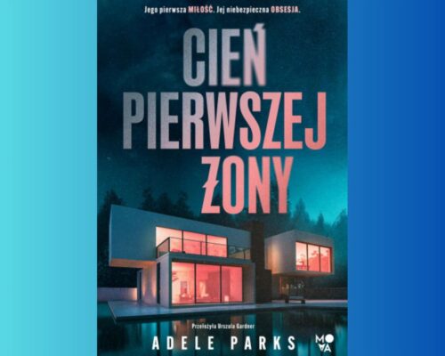 Cień pierwszej żony | Adele Parks