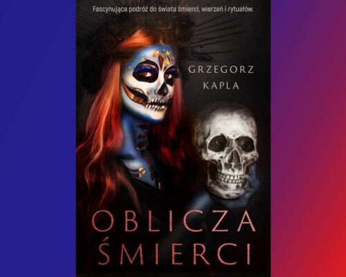 Oblicza śmierci | Grzegorz Kapla