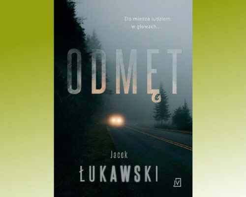 Odmęt | Jacek Łukawski