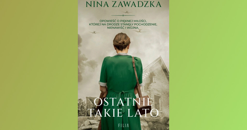 You are currently viewing Ostatnie takie lato | Nina Zawadzka