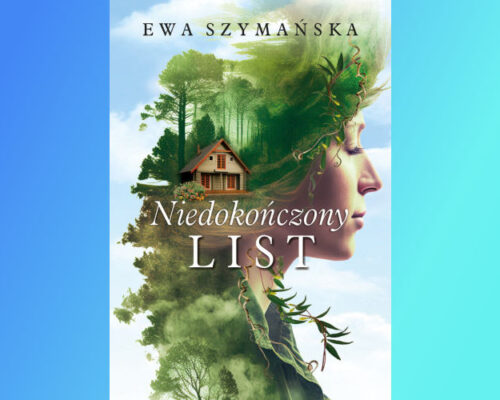 Niedokończony list | Ewa Szymańska