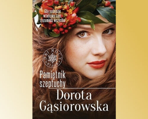 Pamiętnik szeptuchy | Dorota Gąsiorowska