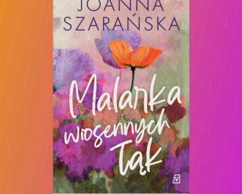 Malarka wiosennych łąk | Joanna Szarańska