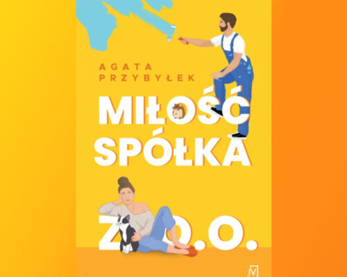 Miłość spółka z o.o. | Agata Przybyłek