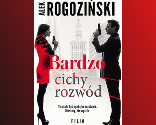 Bardzo cichy rozwód | Alek Rogoziński
