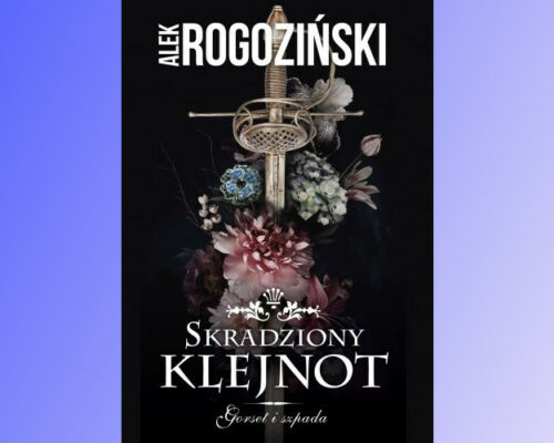 Skradziony klejnot |  Alek Rogoziński