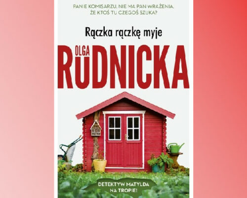 Rączka rączkę myje | Olga Rudnicka