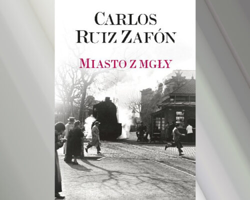 Miasto z mgły | Carlos Ruiz Zafón