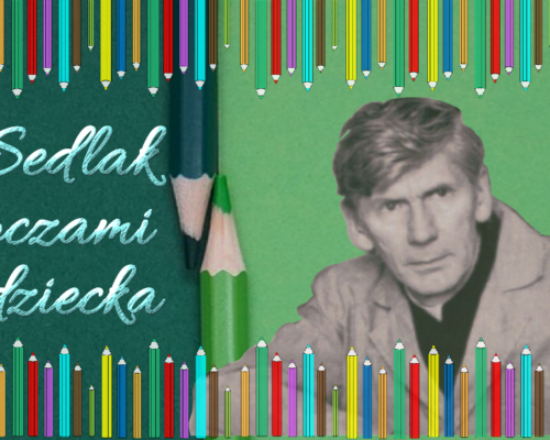 Sedlak oczami dziecka