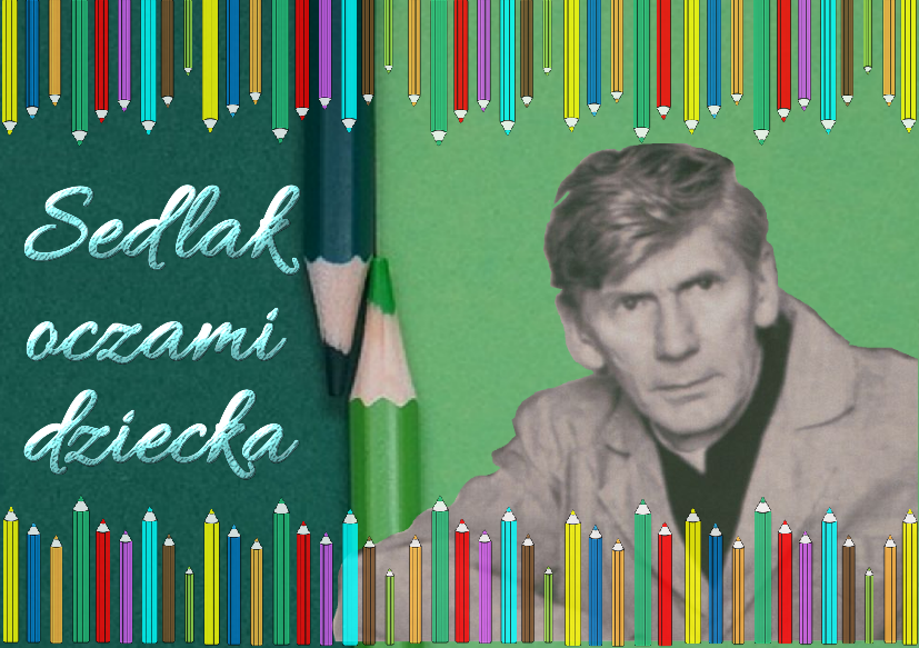 You are currently viewing Sedlak oczami dziecka