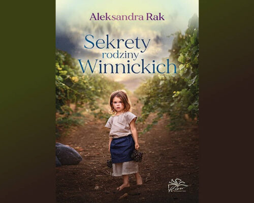 Sekrety rodziny Winnickich | Aleksandra Rak