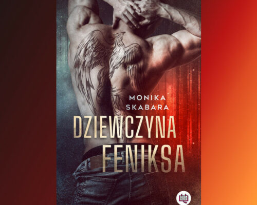 Dziewczyna feniksa | Monika Skabara