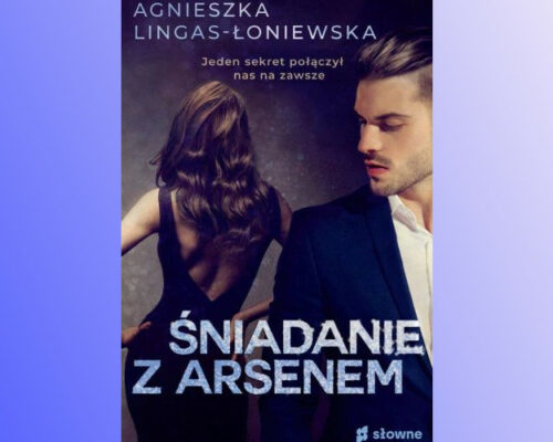 Śniadanie z Arsenem | Agnieszka Lingas-Łoniewska