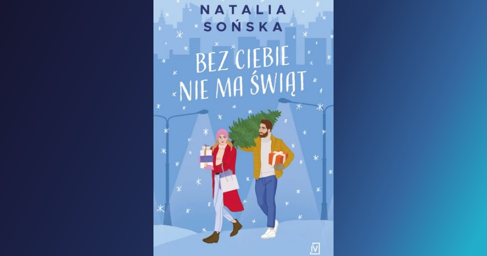 You are currently viewing Bez Ciebie nie ma świąt | Natalia Sońska