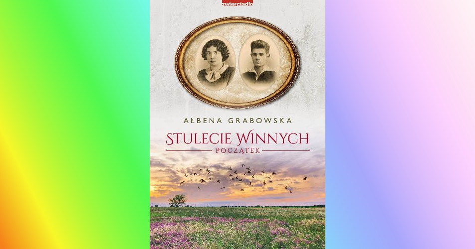 You are currently viewing Stulecie Winnych. Początek | Ałbena Grabowska