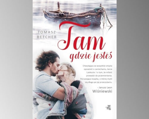 Tam gdzie jesteś | Tomasz Betcher