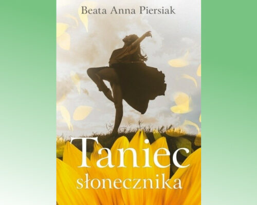 Taniec słonecznika |  Beata Anna Piersiak