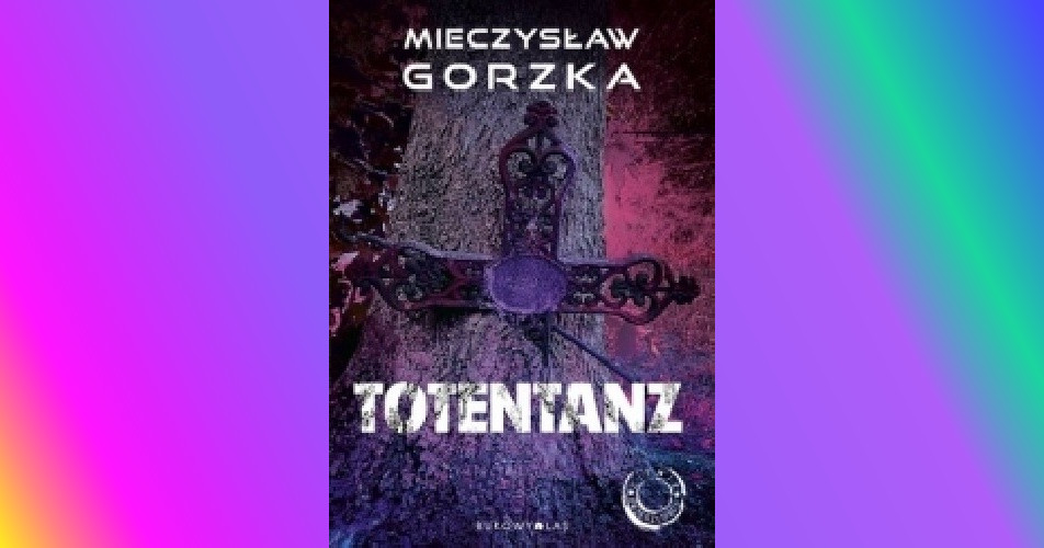 You are currently viewing Totentanz | Mieczysław Gorzka