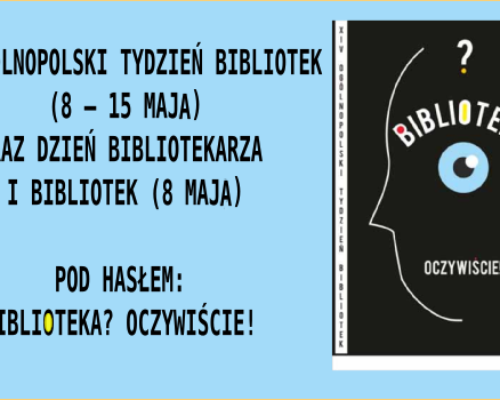 Biblioteka. Oczywiście! – XIV Ogólnopolski Tydzień Bibliotek