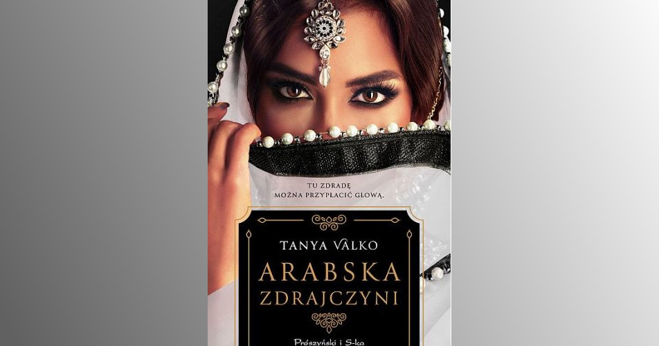 You are currently viewing Arabska zdrajczyni | Tanya Valko