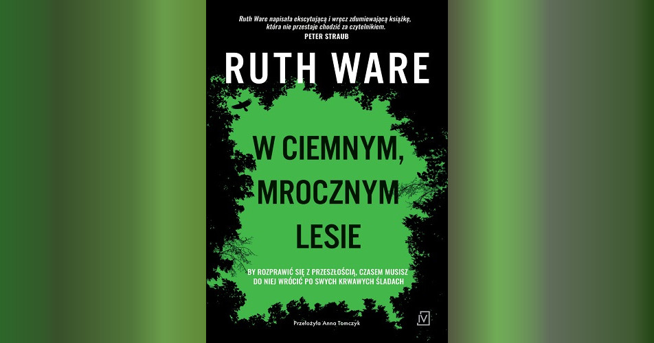You are currently viewing W ciemnym, mrocznym lesie | Ruth Ware