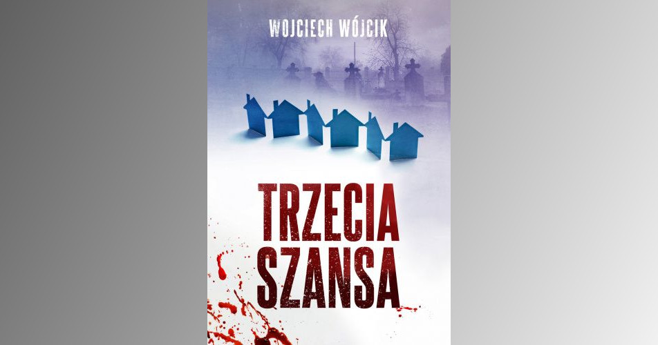 You are currently viewing Trzecia szansa | Wojciech Wójcik