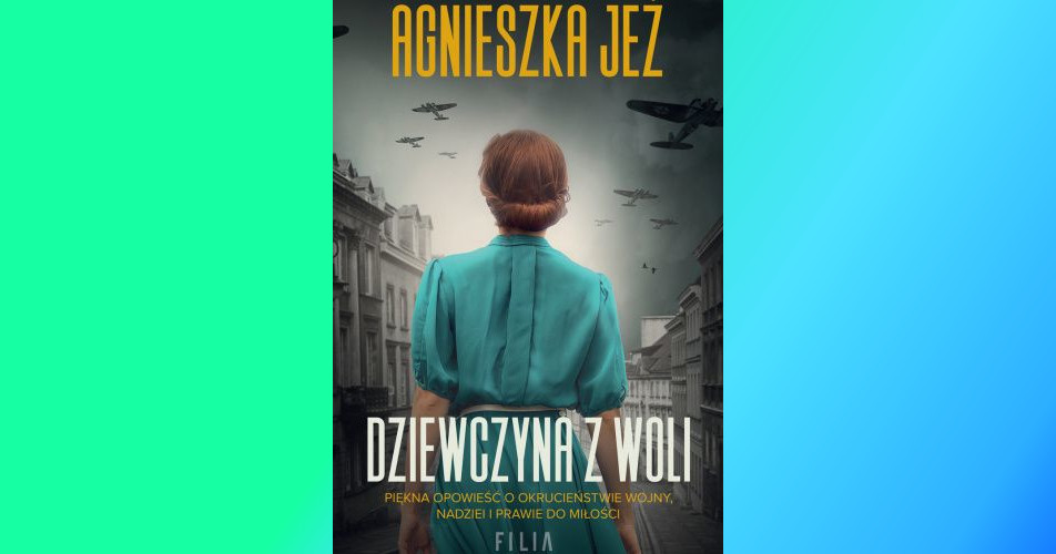You are currently viewing Dziewczyna z Woli | Agnieszka Jeż