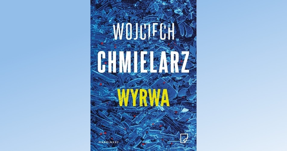 You are currently viewing Wyrwa | Wojciech Chmielarz