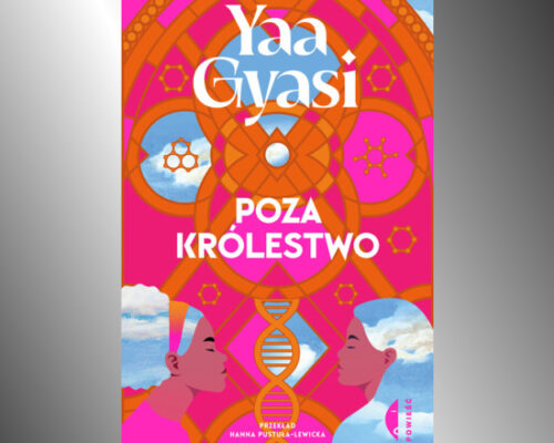 Poza królestwo | Yaa Gyasi