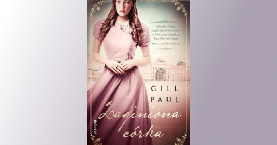 You are currently viewing Zaginiona córka | Gill Paul