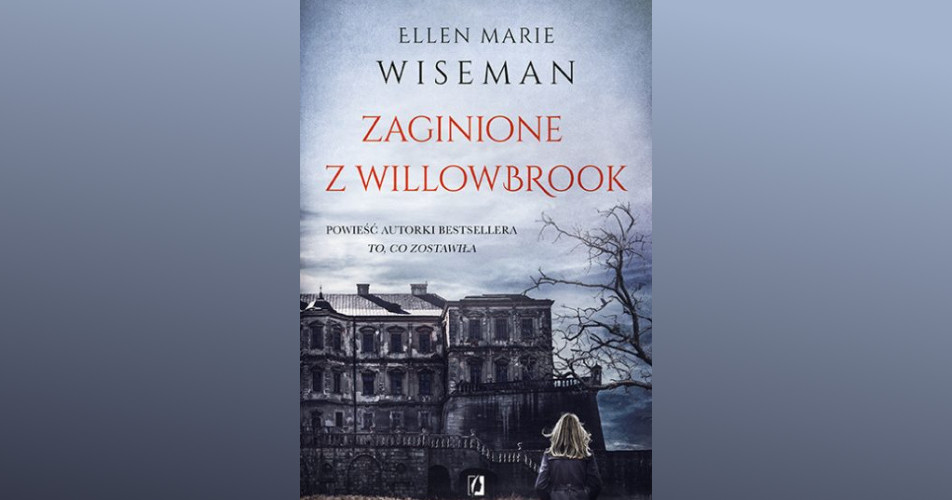 You are currently viewing Zaginione z Willowbrook | Ellen Marie Wiseman