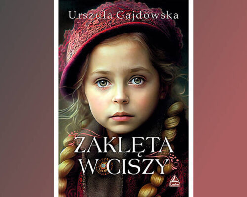 Zaklęta w ciszy | Urszula Gajdowska