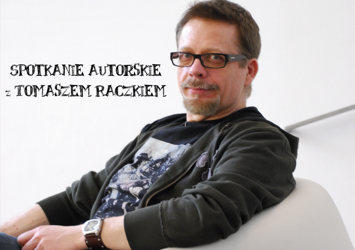 You are currently viewing Tomasz Raczek  – spotkanie autorskie