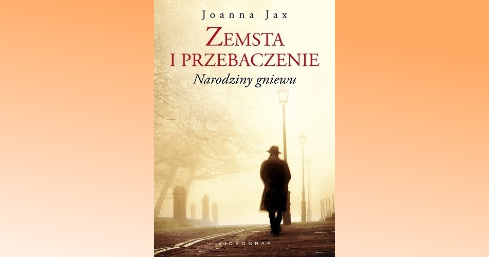 You are currently viewing Zemsta i przebaczenie | Joanna Jax