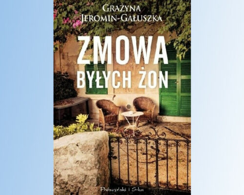 Zmowa byłych żon | Grażyna Jeromin-Gałuszka