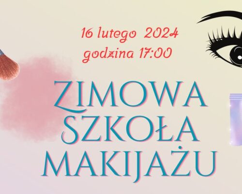„Zimowa szkoła makijażu”