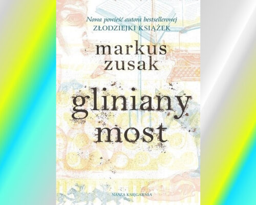 Gliniany most | Markus Zusak