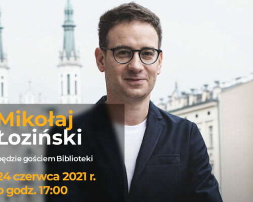 Spotkanie on-line z Mikołajem Łozińskim